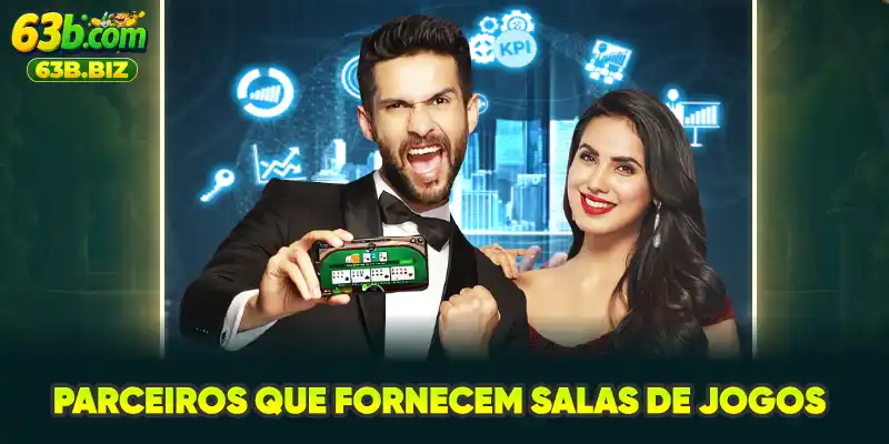 Parceiros que fornecem salas de jogos