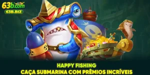 Happy Fishing - Caça Submarina Com Prêmios Incríveis
