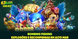 Bombing Fishing - Explosões E Recompensas Em Alto Mar