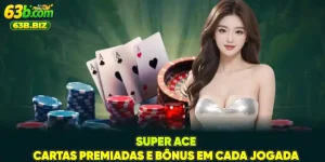 Super Ace - Cartas Premiadas E Bônus Em Cada Jogada