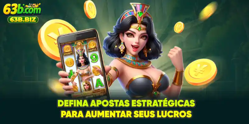 Defina apostas estratégicas para aumentar seus lucros