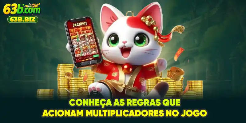 Conheça as regras que acionam multiplicadores no jogo