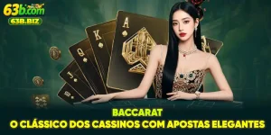 Baccarat - O Clássico Dos Cassinos Com Apostas Elegantes