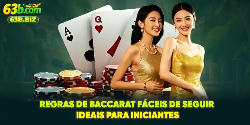 Regras de Baccarat fáceis de seguir, ideais para iniciantes