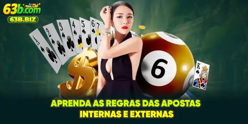 Aprenda as regras das apostas internas e externas