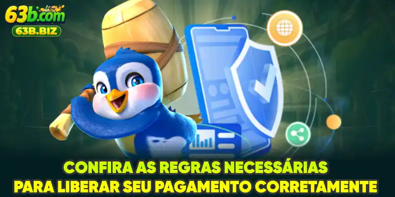 Confira as regras necessárias para liberar seu pagamento corretamente